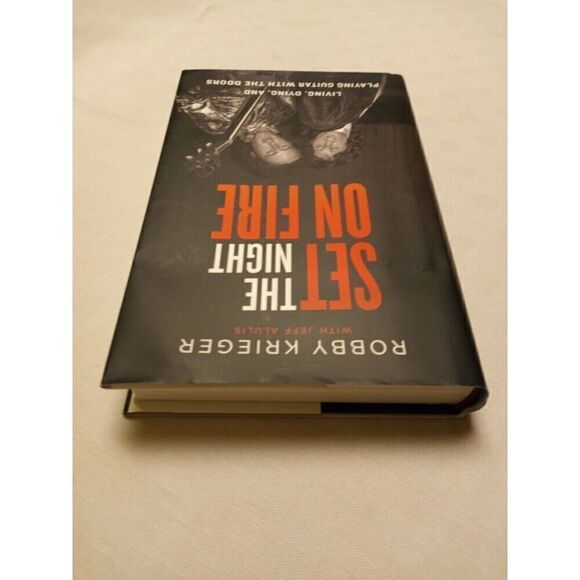 ROBBY KRIEGER Set the Night on Fire SIGNED BOOK Hardcover 1ST ED Certificate COA - Picture 6 of 7